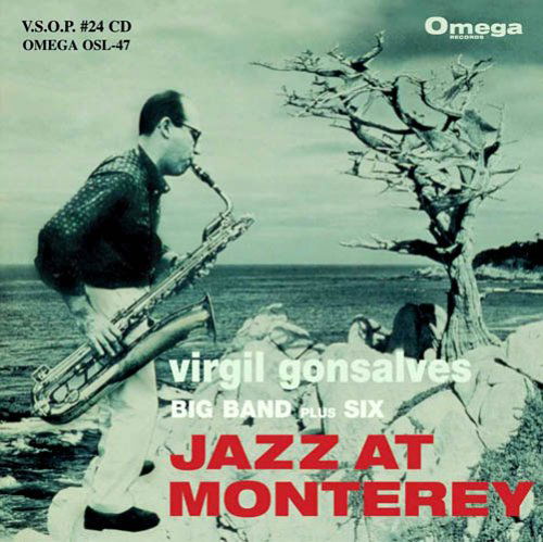 Cover for Virgil Gonsalves · Virgil Gonsalves Big Band Plus Six: Jazz Monterey (CD) (2006)