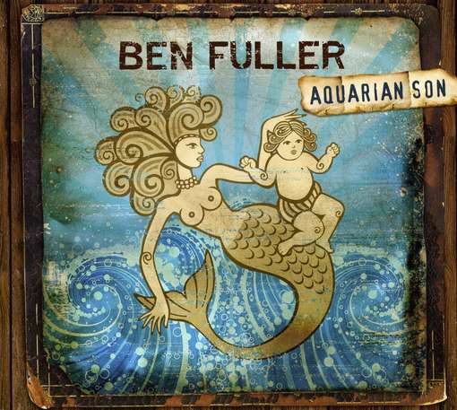 Cover for Ben Fuller · Aquarian Son (CD) [EP edition] (2010)