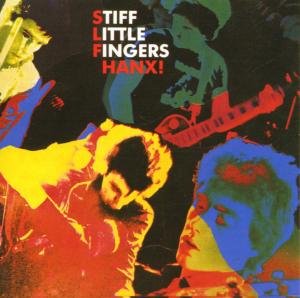 Hanx - Stiff Little Fingers - Musikk - PLG UK Catalog - 0724353588427 - 25. juni 2003