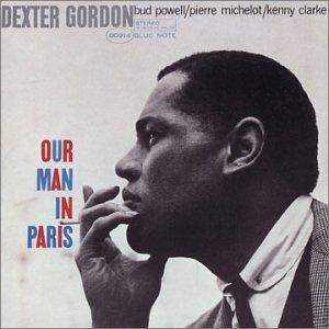 Our Man in Paris - Dexter Gordon - Music - JAZZ - R.V.G. REMASTERS - 0724358091427 - August 26, 2003