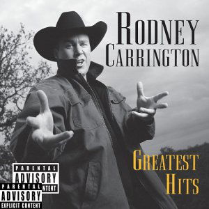 Greatest Hits - Rodney Carrington - Muziek - COUNTRY / COMEDY - 0724359416427 - 24 januari 2004