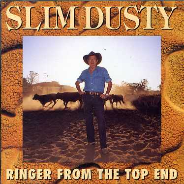 Cover for Slim Dusty · Ringer From The Top End (CD) (1993)