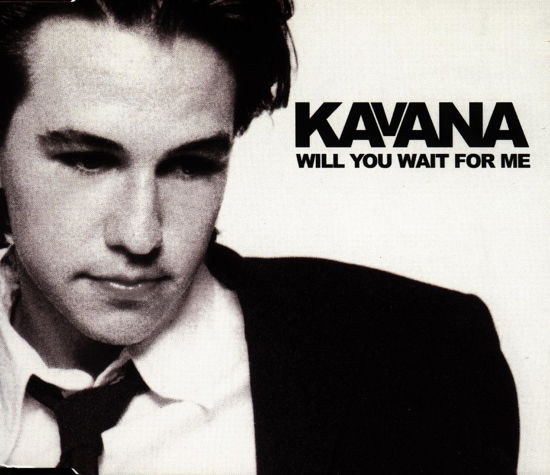Cover for Kavana · Will You Wait For Me (CD)