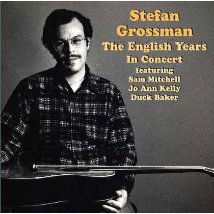 English Years - In Concert - Stefan Grossman - Musik - GUITAR WORKSHOP - 0725543175427 - 15 augusti 2013