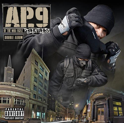 Cover for Ap.9 of the Mob Figaz · Relentless (CD) (2011)