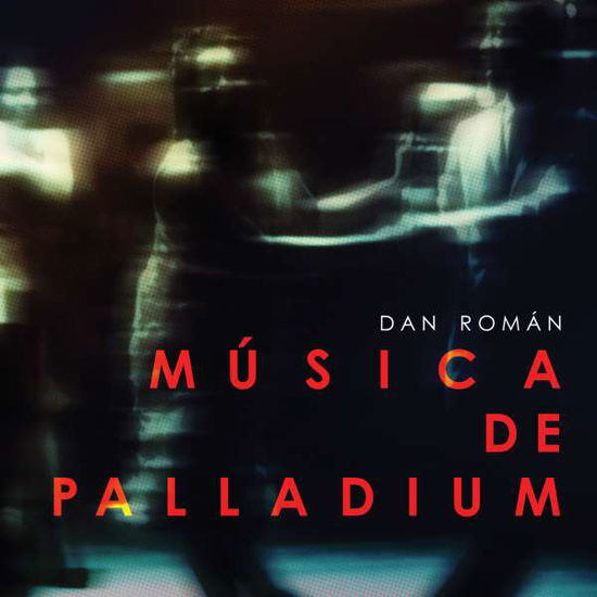 Cover for Roman / Trepanier / Larson / Savot / Shih · Musica De Palladium (CD) (2015)