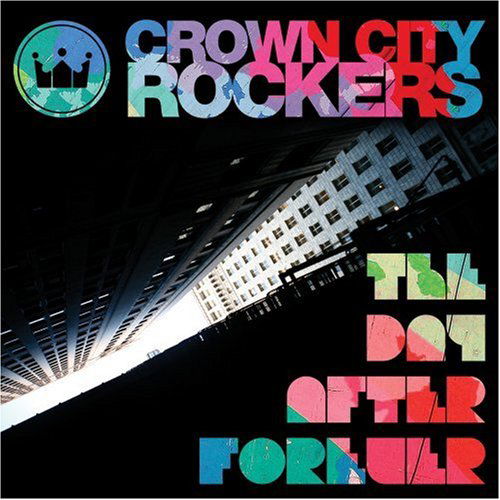 Crown City Rockers · Day After Forever (CD) (2011)