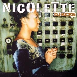 DJ Kicks - Nicolette - Musiikki - STUDIO K7 - 0730003705427 - tiistai 9. kesäkuuta 1998