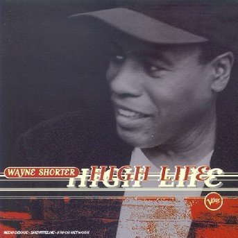 Cover for Wayne Shorter · High Life (CD) (2005)