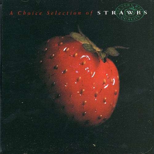 A Choice Selection Of - Strawbs - Musik - A&M - 0731454001427 - 2. december 1992