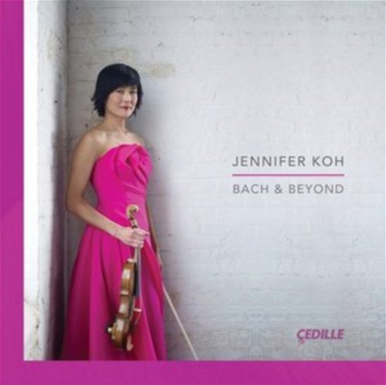 Cover for Jennifer Koh · Bach &amp; Beyond (CD) (2021)