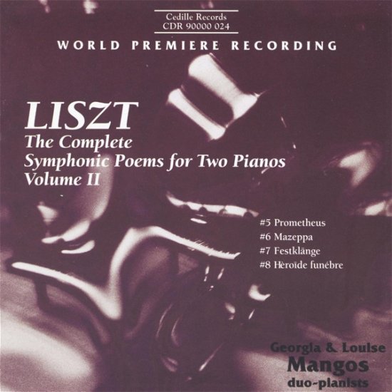 Complete Symphonic Poems for Two Pianos II - Liszt / Mangos,g. / Mangos,l. - Muziek - CEDILLE - 0735131902427 - 24 augustus 1996