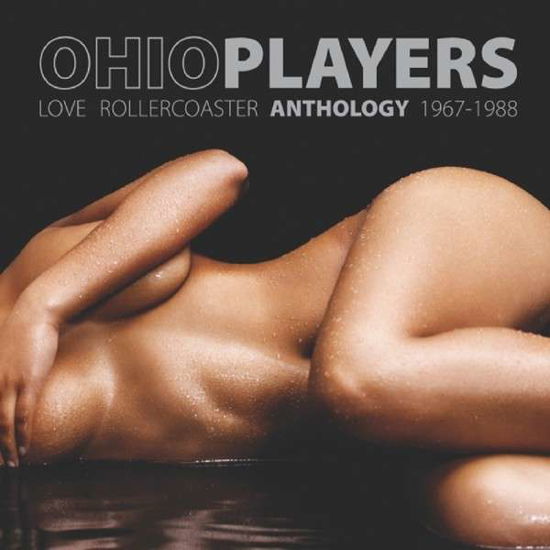 Cover for Ohio Players · Love Rollercoaster - Anthology 1967-1988 (CD) (2014)