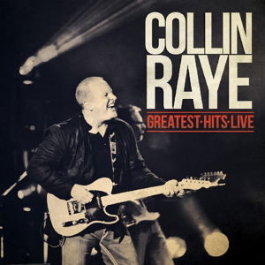 Greatest Hits Live - Raye Collin - Music - Cleopatra Records - 0741157215427 - April 27, 2015