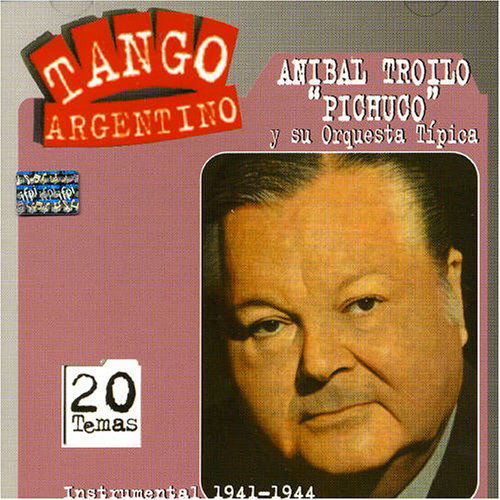 Instrumental 1941-1944 - Anibal Troilo - Music - TANGO ARGENTINA - 0743214972427 - July 20, 2004