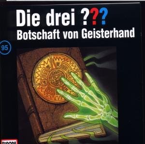 Cover for Die Drei ??? · 095/botschaft Von Geisterhand (CD) (2001)
