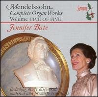 Cover for Mendelssohn / Bate · Complete Organ Works 5 (CD) (2007)