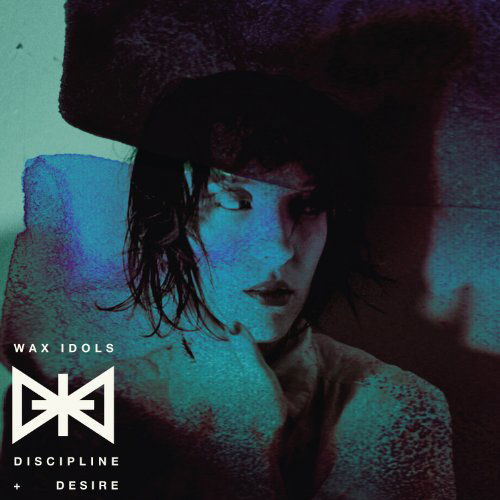 Cover for Wax Idols · Discipline &amp; Desire (CD) [Digipak] (2013)