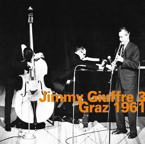 Cover for Jimmy Giuffre 3 · Graz 1961 (CD) (2020)