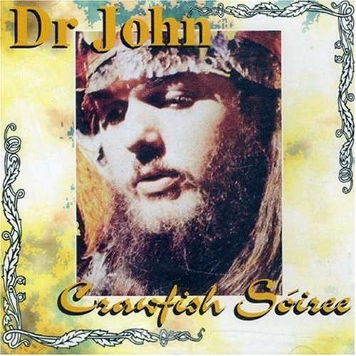 Crawfish Soiree - Dr. John - Musik - AIM RECORDS - 0752211500427 - 27 mars 2020