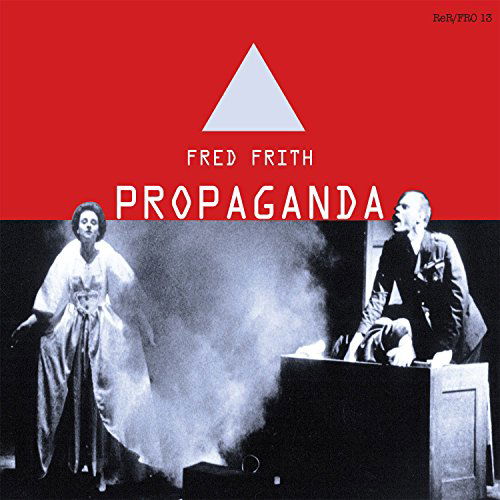 Cover for Fred Frith · Propaganda (CD) (2015)