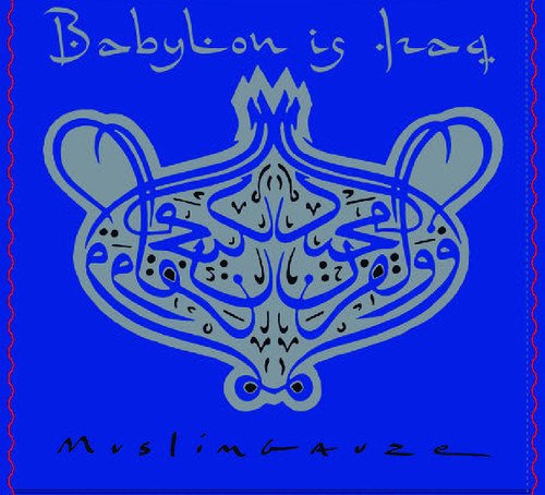 Cover for Muslimgauze · Babylon is Iraq (LP) (2019)
