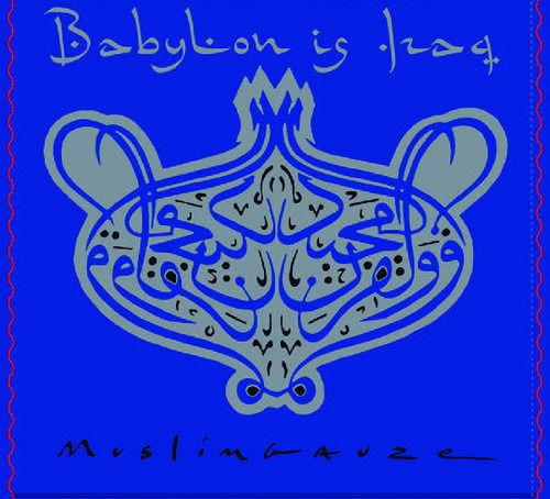 Babylon is Iraq - Muslimgauze - Musik - STAALPLAAT - 0753907372427 - 5 juli 2019