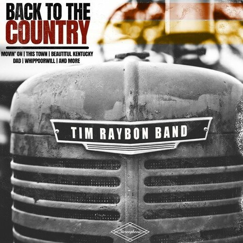 Cover for Tim Raybon Band · Back to the Country (CD) (2022)