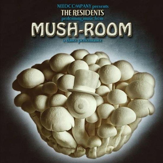 Cover for The Residents · Mush-Room (CD) (2013)