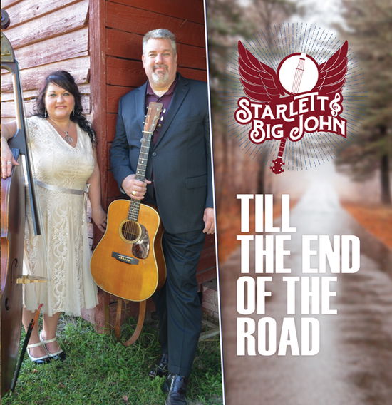 Cover for Starlett &amp; Big John · Till the End of the Road (CD) (2021)