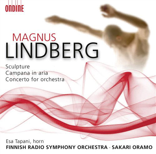 Sculpture / Campana in Aria / Concerto for Orch - Lindberg / Frso / Oramo - Musiikki - ONDINE - 0761195112427 - tiistai 11. marraskuuta 2008