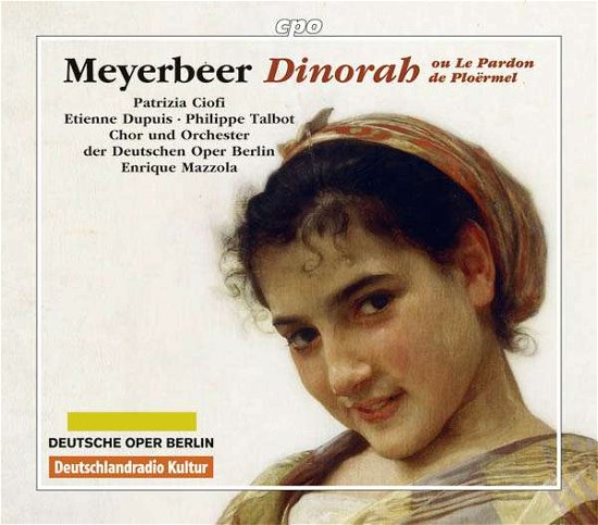 Giacomo Meyerbeer: Dinora - Meyerbeer,giacomo / Ciofi,patrizia / Carico,seth - Musik - CPO - 0761203501427 - 13. maj 2016
