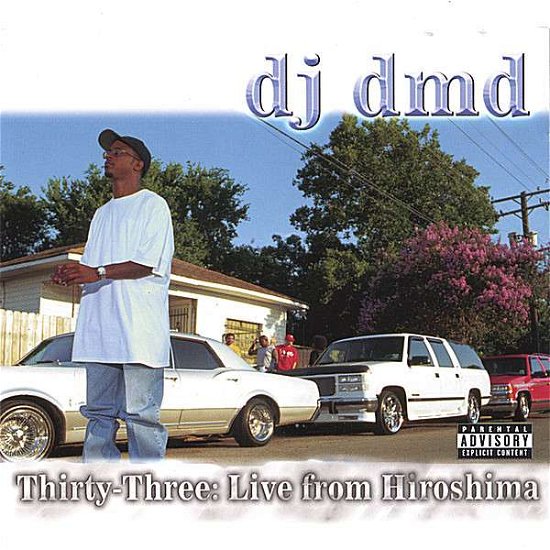 Cover for DJ Dmd · Thirty Three: Live From Hiroshima (CD)