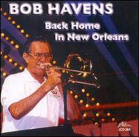 Cover for Bob Havens · Back Home In New Orleans (CD) (2014)