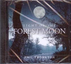 Cover for Phil Thornton · Light of the Forest Moon (CD) (2018)