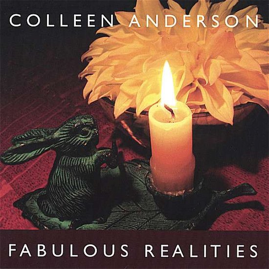 Cover for Colleen Anderson · Fabulous Realities (CD) (2006)