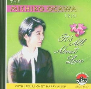 Ogawa, Michiko / Trio · It's All About Love (CD) (2017)
