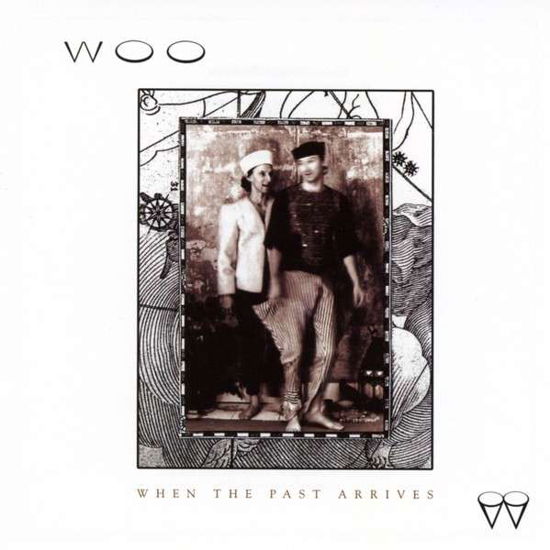 Woo · When The Past Arrives (CD) (2014)