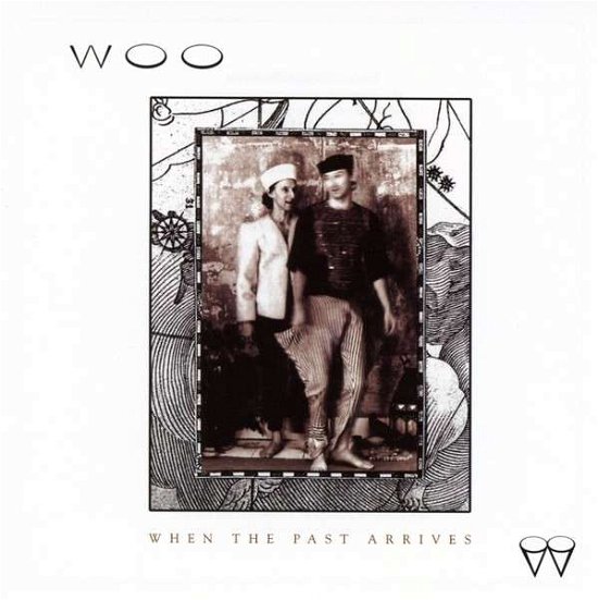 Cover for Woo · When The Past Arrives (CD) (2014)