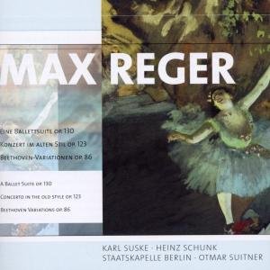 Ballet Suite - Reger / Schunk / Suske / Suitner - Musik - BERLIN CLASSICS - 0782124322427 - 1. Oktober 2005