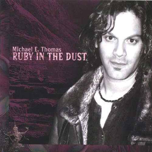 Cover for Michael Thomas · Ruby in the Dust (CD) (2004)