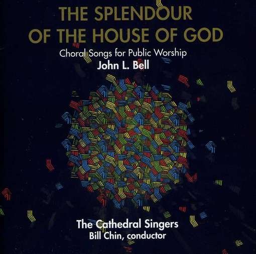 Cover for John L. Bell · Splendour of the House of God (CD) (2012)