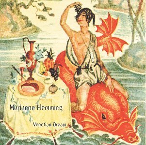 Venetian Dream - Marianne Flemming - Music - CD Baby - 0791022091427 - March 11, 2003