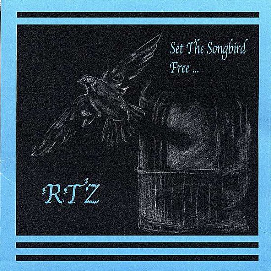 Cover for Rtz · Set the Songbird Free (CD) (2007)
