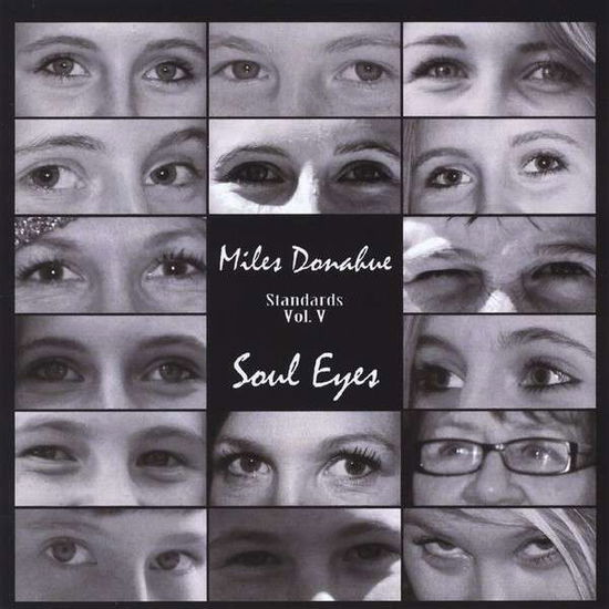 Cover for Miles Donahue · Soul Eyes (CD) (2013)