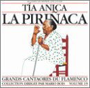 Grands Cantaores Du Flamenco - Volume 19 - Tia La Pirinaca Anica - Muziek - LE CHANT DU MONDE - 0794881345427 - 4 november 1996