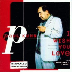 Paul Kuhn · I Wish You Love (CD) (2015)