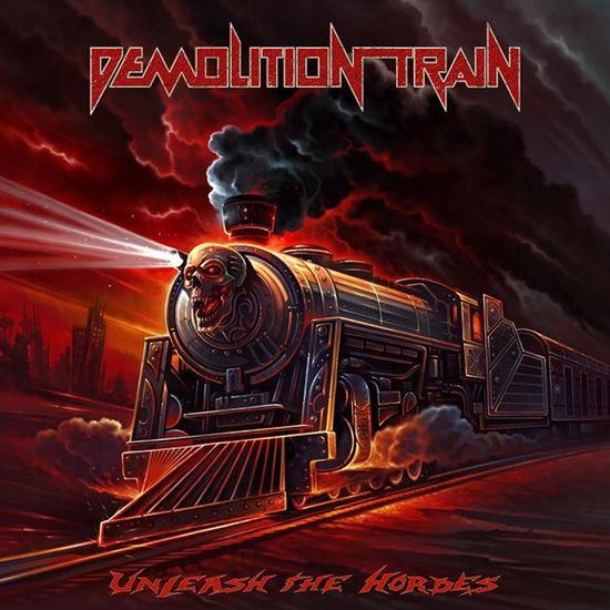 Cover for Demolition Train · Unleash the Hordes (CD) (2015)