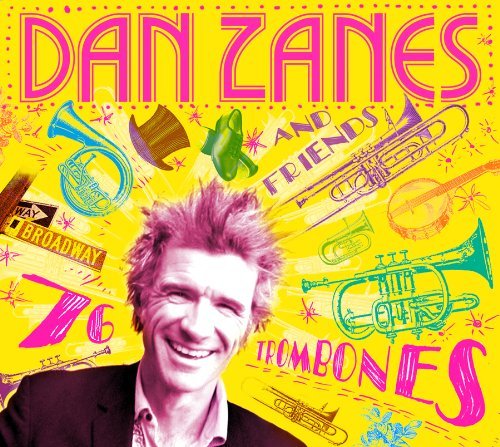 76 Trombones - Zanes,dan & Friends - Muziek - RED - 0800495001427 - 17 november 2009