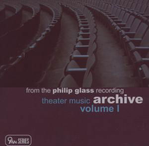 Cover for Philip Glass · Theater Music Archive Vol.1 (CD) (2007)